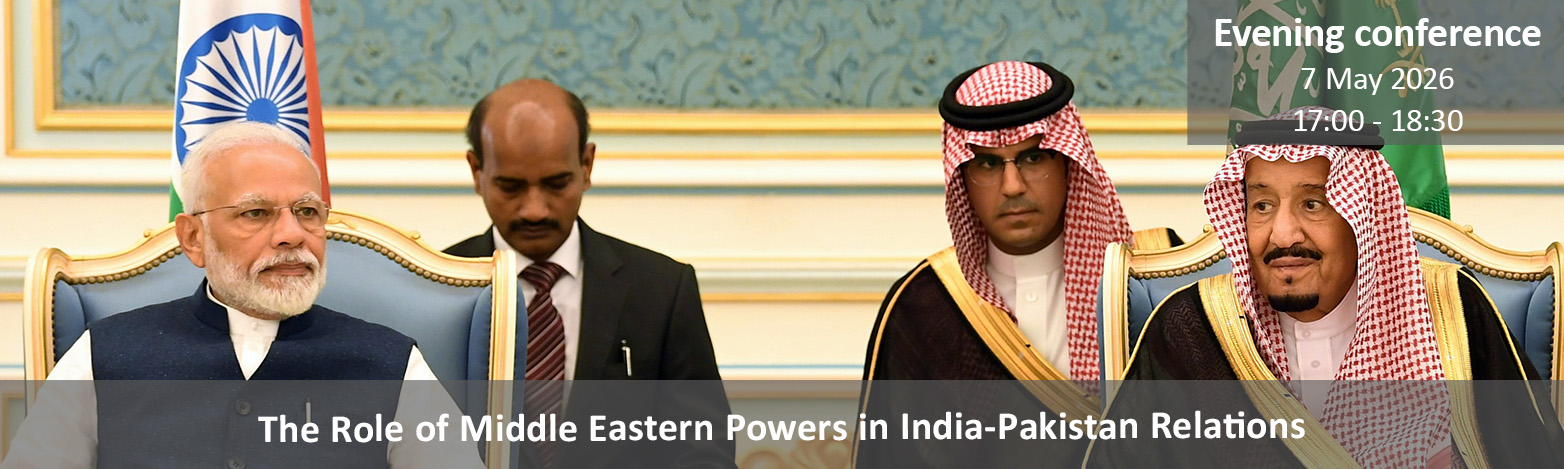 Evening Conference 2026 05 07 - The Role of Middle Eastern Powers in India-Pakistan Relations